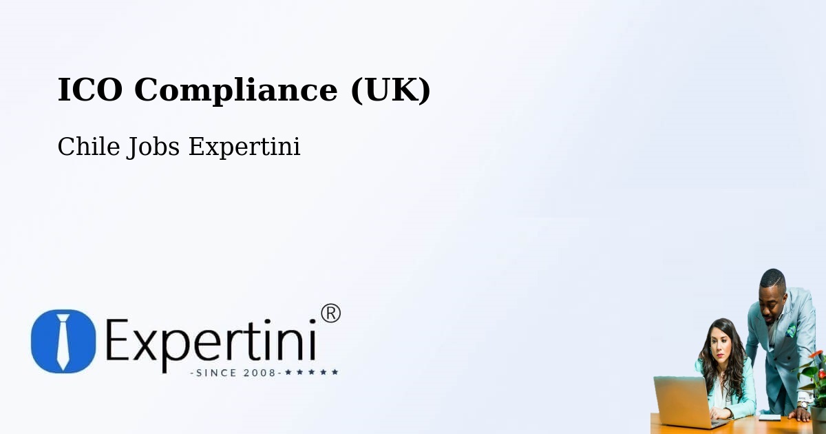 UK Data Protection & ICO Compliance – Conchalí - Chile Jobs Expertini