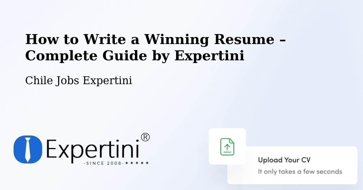 Resume Writing Guide for Job Seekers – Conchalí - Conchalí, Chile Jobs Expertini
